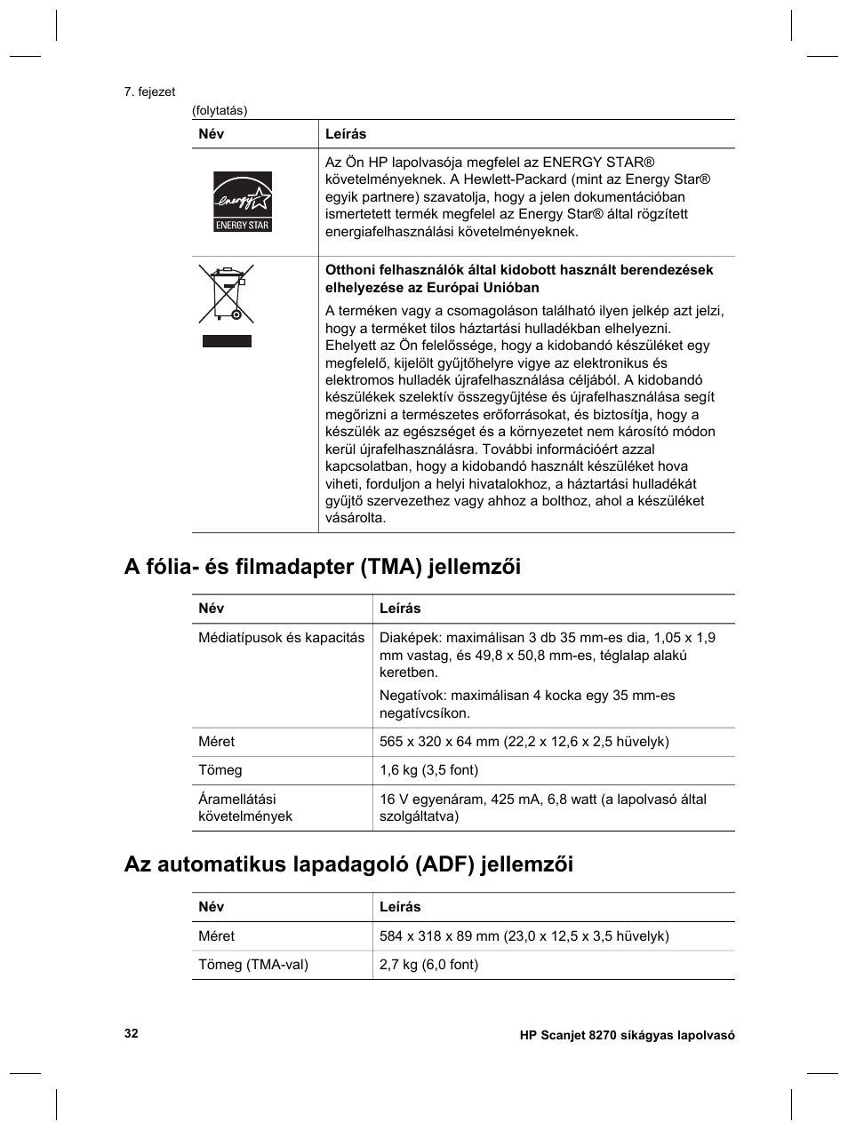 A fólia- és filmadapter (tma) jellemzői, Az automatikus lapadagoló (adf) jellemzői | HP Scanjet 8270 User Manual | Page 196 / 332