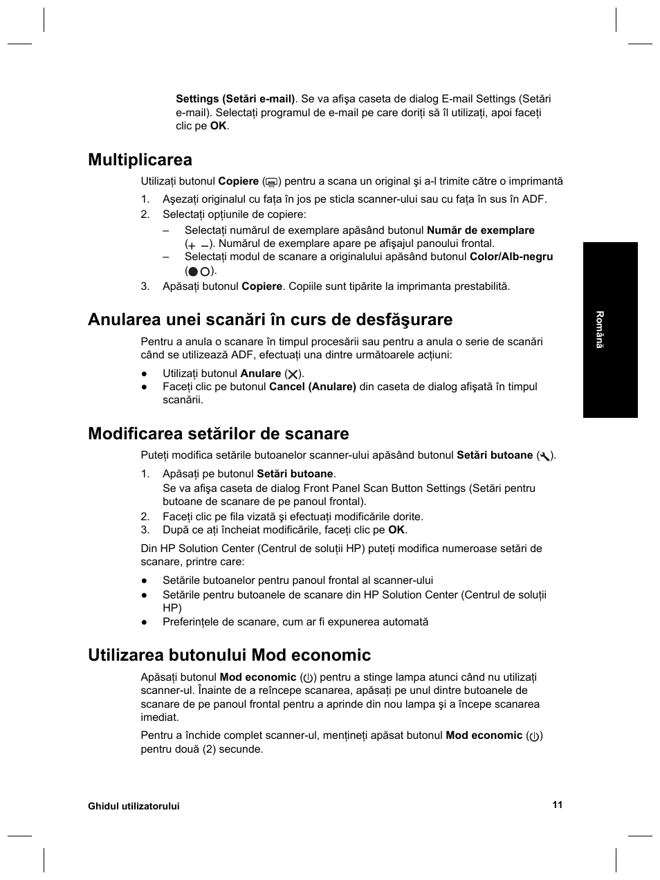 Multiplicarea, Anularea unei scanări în curs de desfăşurare, Modificarea setărilor de scanare | Utilizarea butonului mod economic | HP Scanjet 8270 User Manual | Page 305 / 332