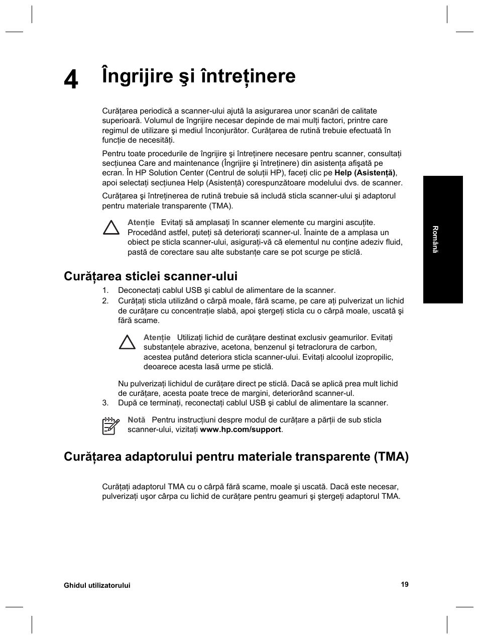 Îngrijire şi întreţinere, Curăţarea sticlei scanner-ului | HP Scanjet 8270 User Manual | Page 313 / 332