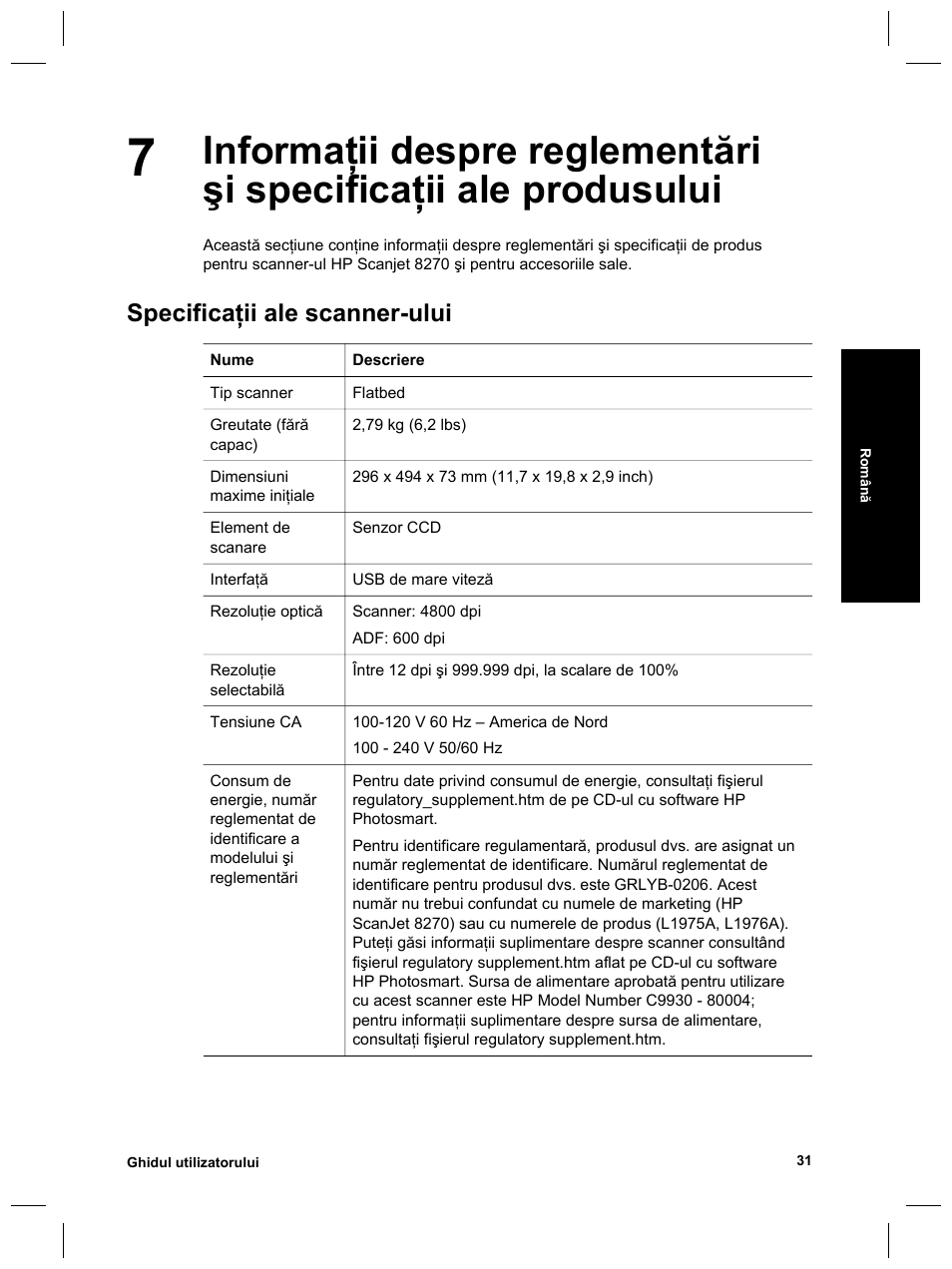 Specificaţii ale scanner-ului | HP Scanjet 8270 User Manual | Page 325 / 332