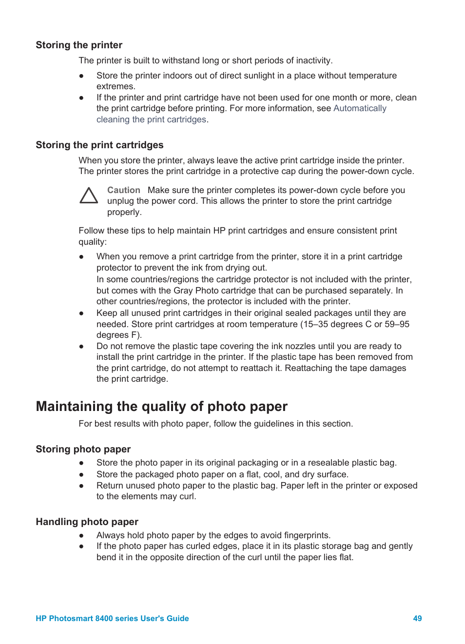 Storing the printer, Storing the print cartridges, Maintaining the quality of photo paper | Storing photo paper, Handling photo paper, Storing photo paper handling photo paper | HP Photosmart 8400 Series User Manual | Page 53 / 89