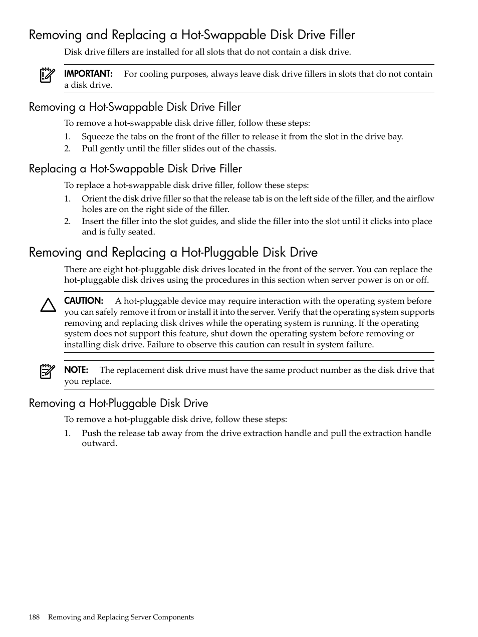 Removing a hot-swappable disk drive filler, Replacing a hot-swappable disk drive filler, Removing and replacing a hot-pluggable disk drive | Removing a hot-pluggable disk drive | HP INTEGRITY RX3600 User Manual | Page 188 / 356