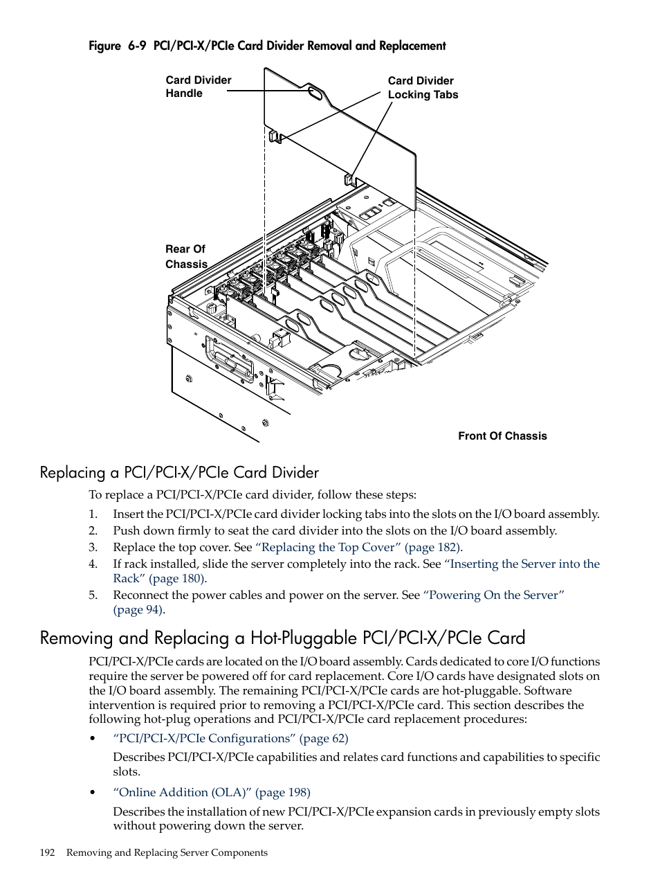 Replacing a pci/pci-x/pcie card divider, Figure 6-9 | HP INTEGRITY RX3600 User Manual | Page 192 / 356