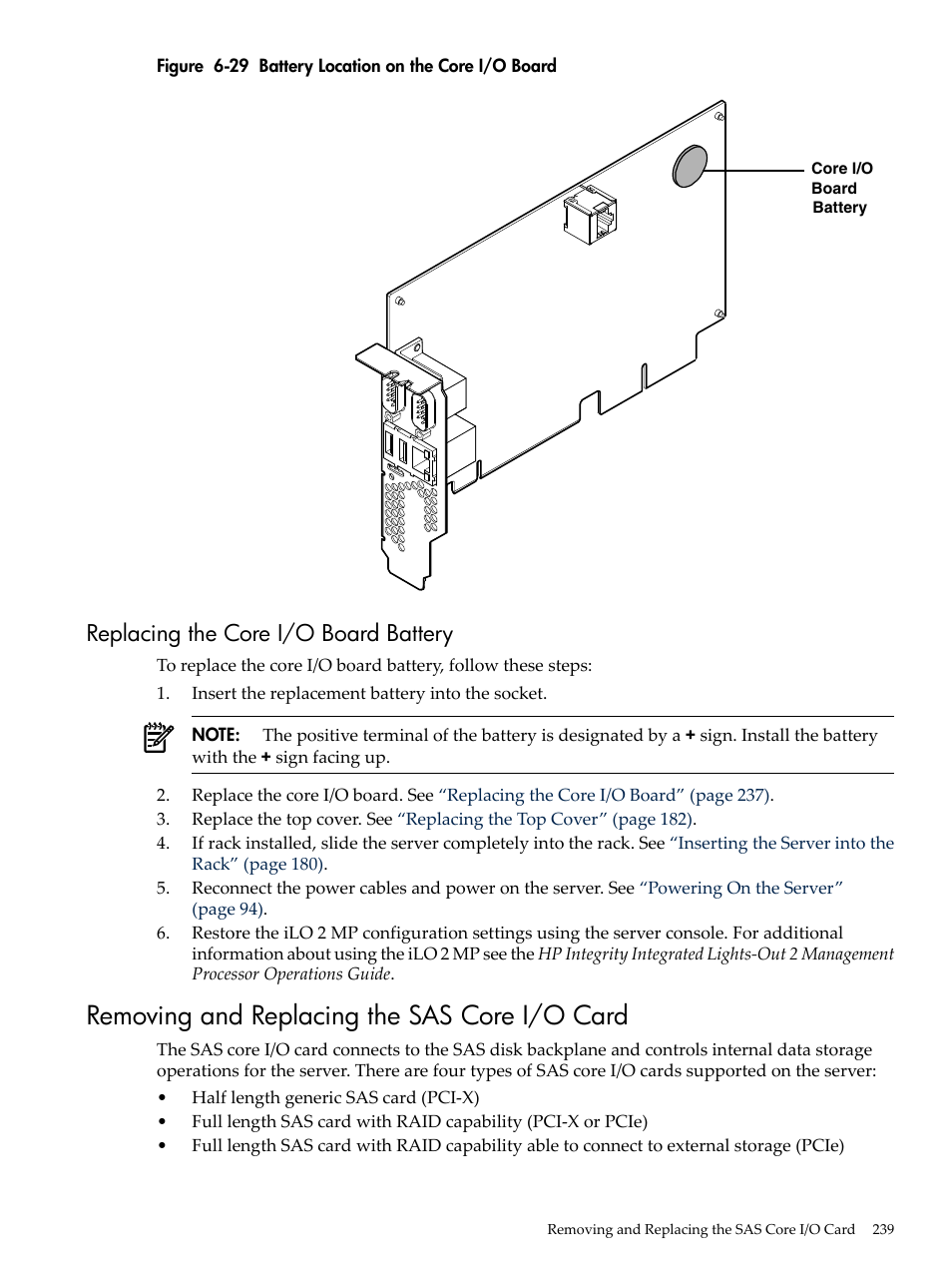 Replacing the core i/o board battery, Removing and replacing the sas core i/o card, Battery location on the core i/o board | Figure 6-29 | HP INTEGRITY RX3600 User Manual | Page 239 / 356