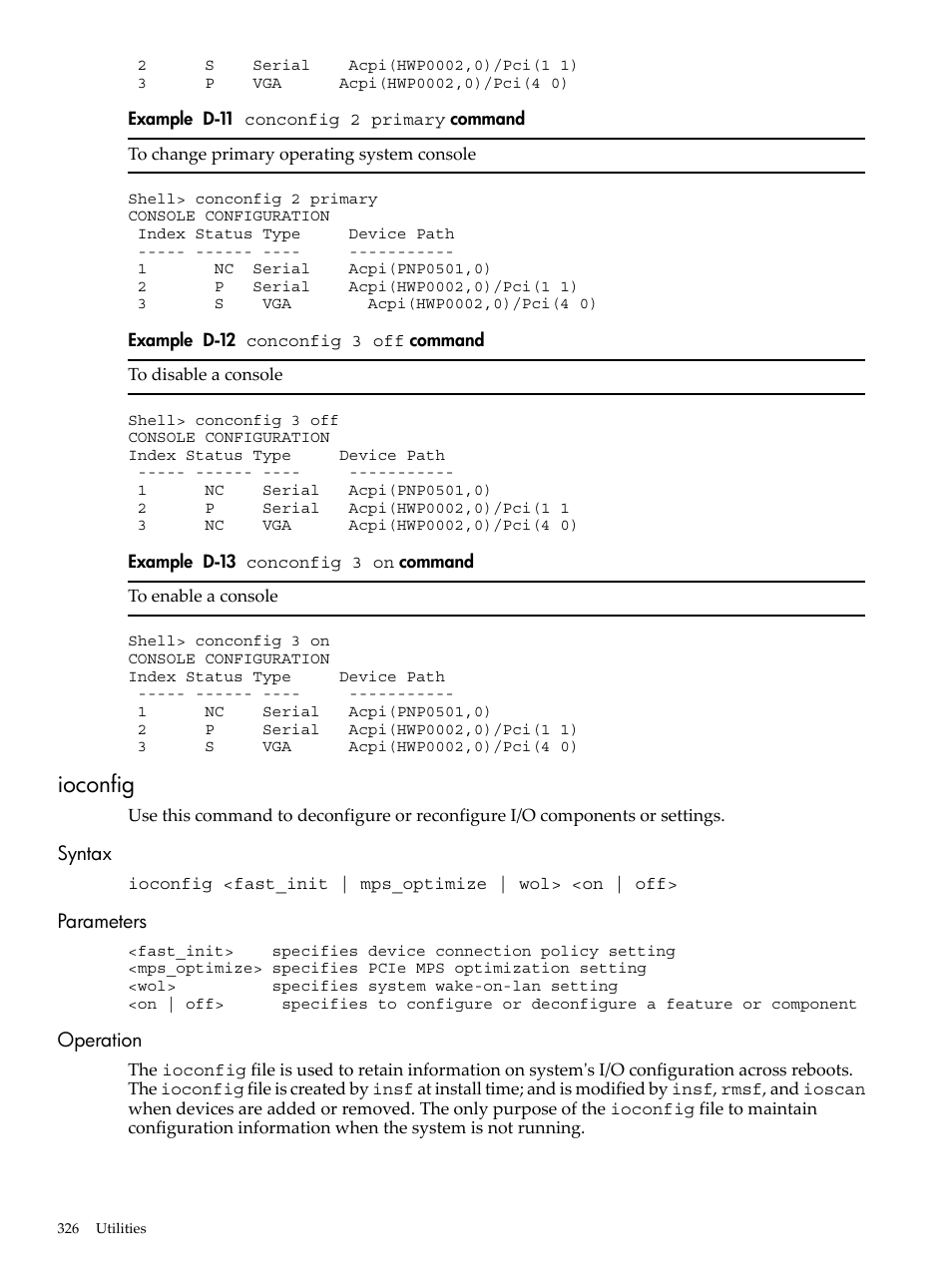 Ioconfig, Syntax, Parameters | Operation, Syntax parameters operation, D-11, Conconfig 2 primary, Command, D-12, Conconfig 3 off | HP INTEGRITY RX3600 User Manual | Page 326 / 356