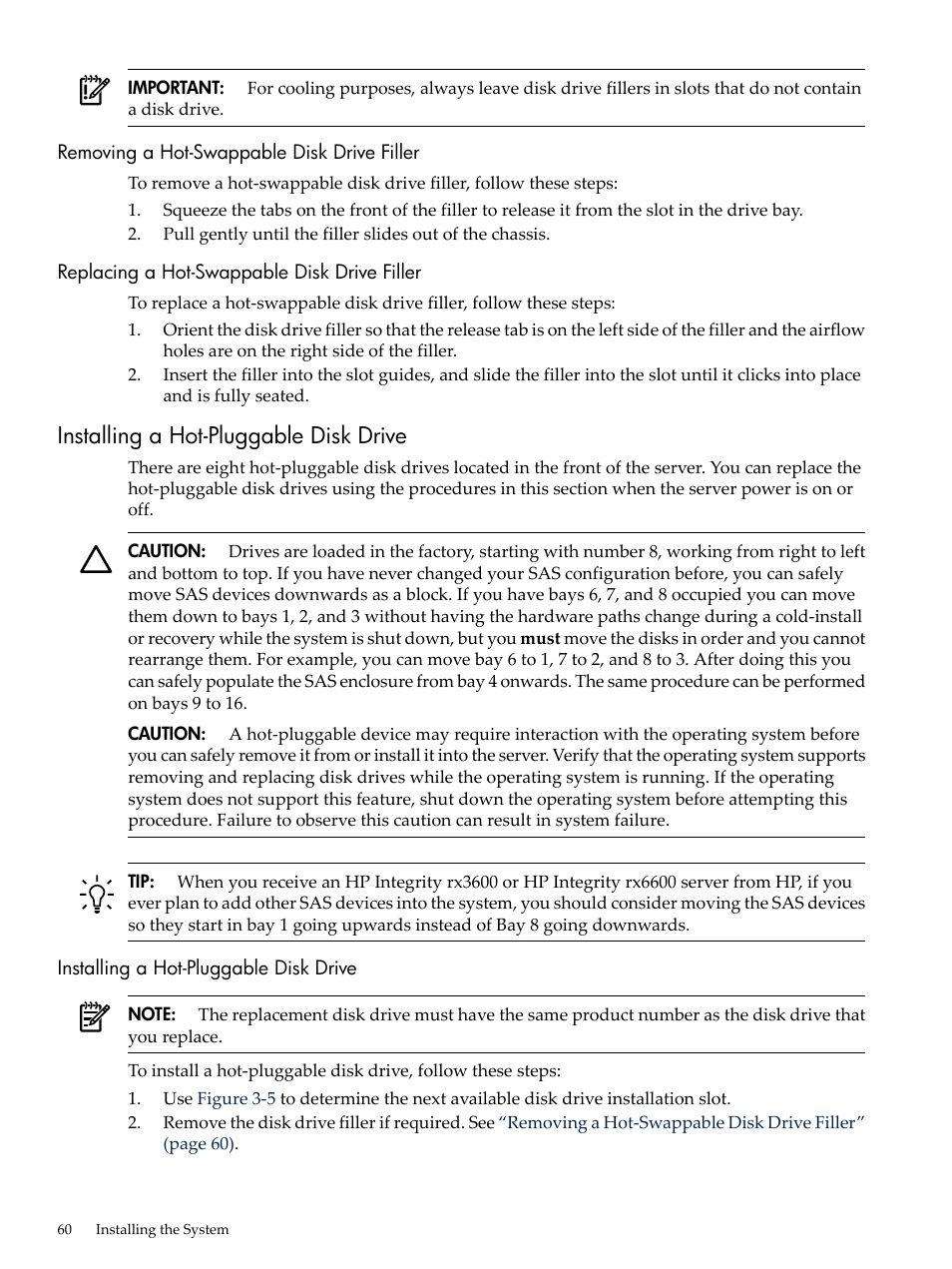 Removing a hot-swappable disk drive filler, Replacing a hot-swappable disk drive filler, Installing a hot-pluggable disk drive | HP INTEGRITY RX3600 User Manual | Page 60 / 356