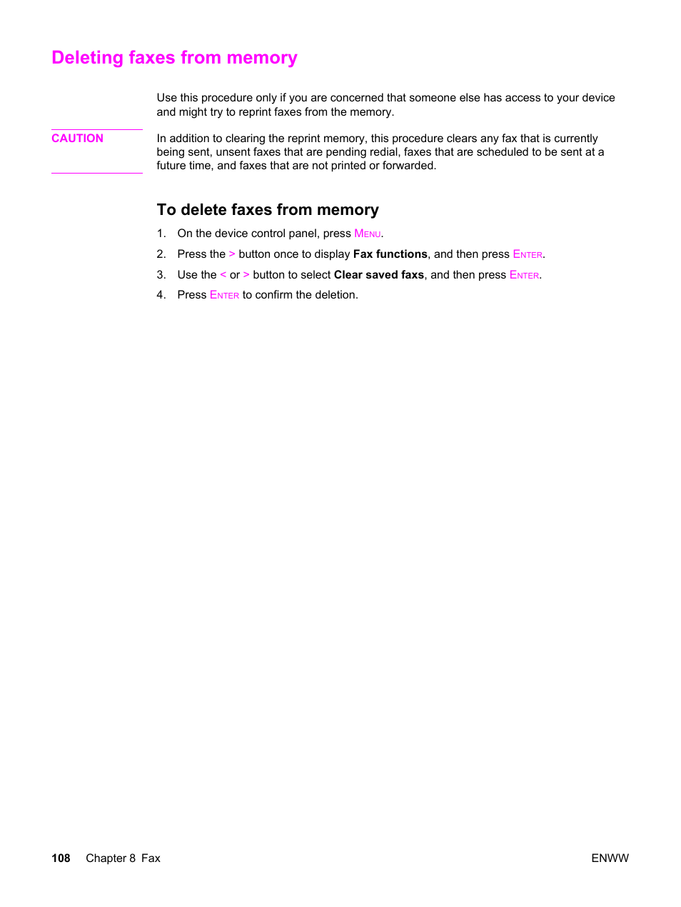 Deleting faxes from memory, To delete faxes from memory, Fax memory. for more information, see | Deleting faxes from, Memory | HP 2830 User Manual | Page 124 / 334