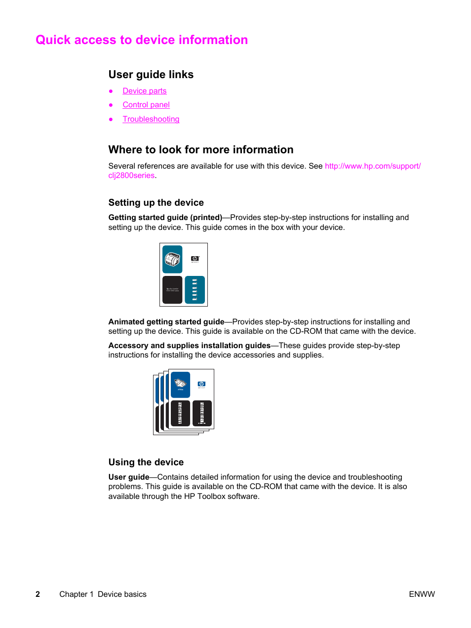 Quick access to device information, User guide links, Where to look for more information | Setting up the device, Using the device | HP 2830 User Manual | Page 18 / 334