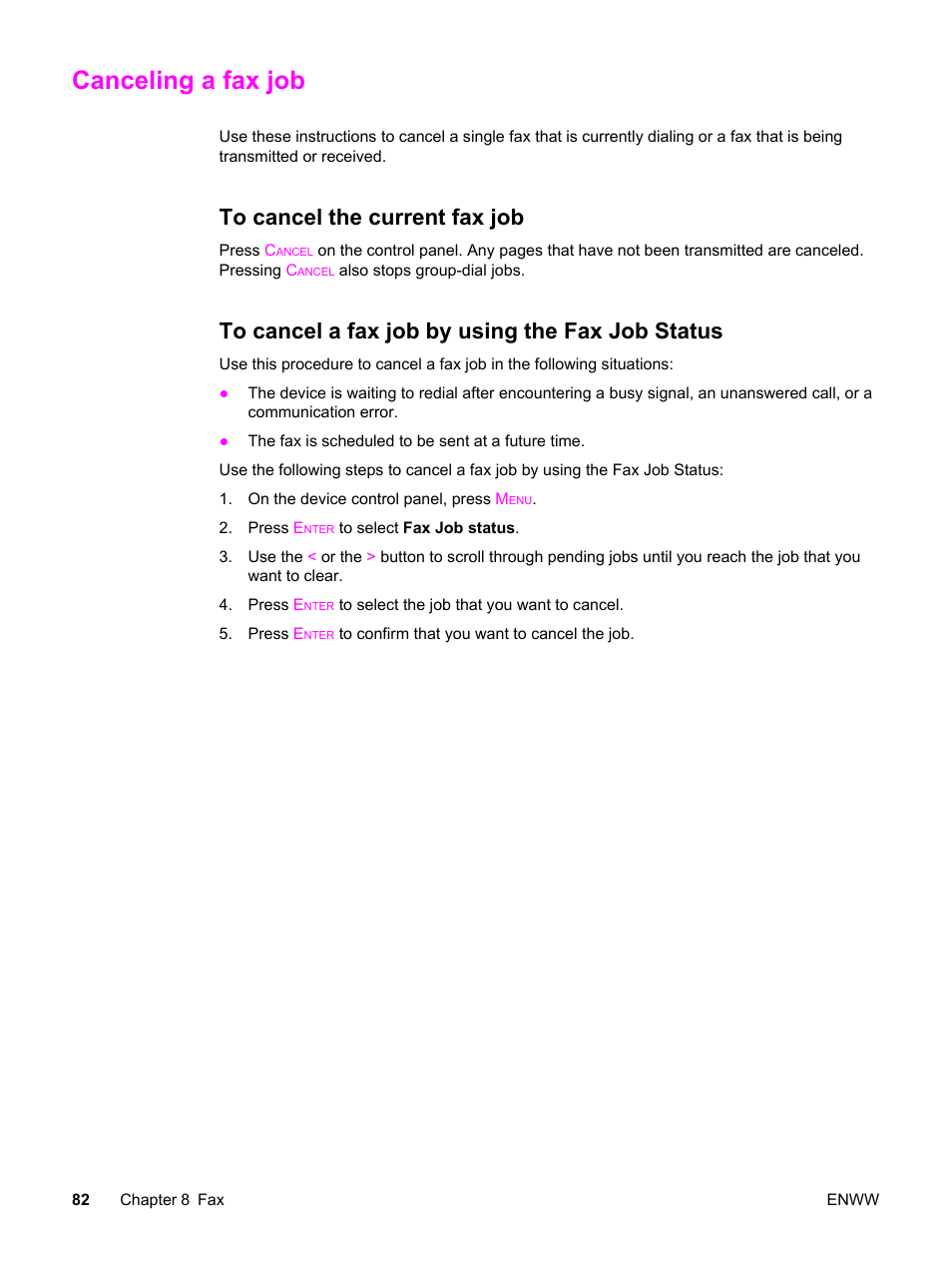 Canceling a fax job, To cancel the current fax job, To cancel a fax job by using the fax job status | To change | HP 2830 User Manual | Page 98 / 334