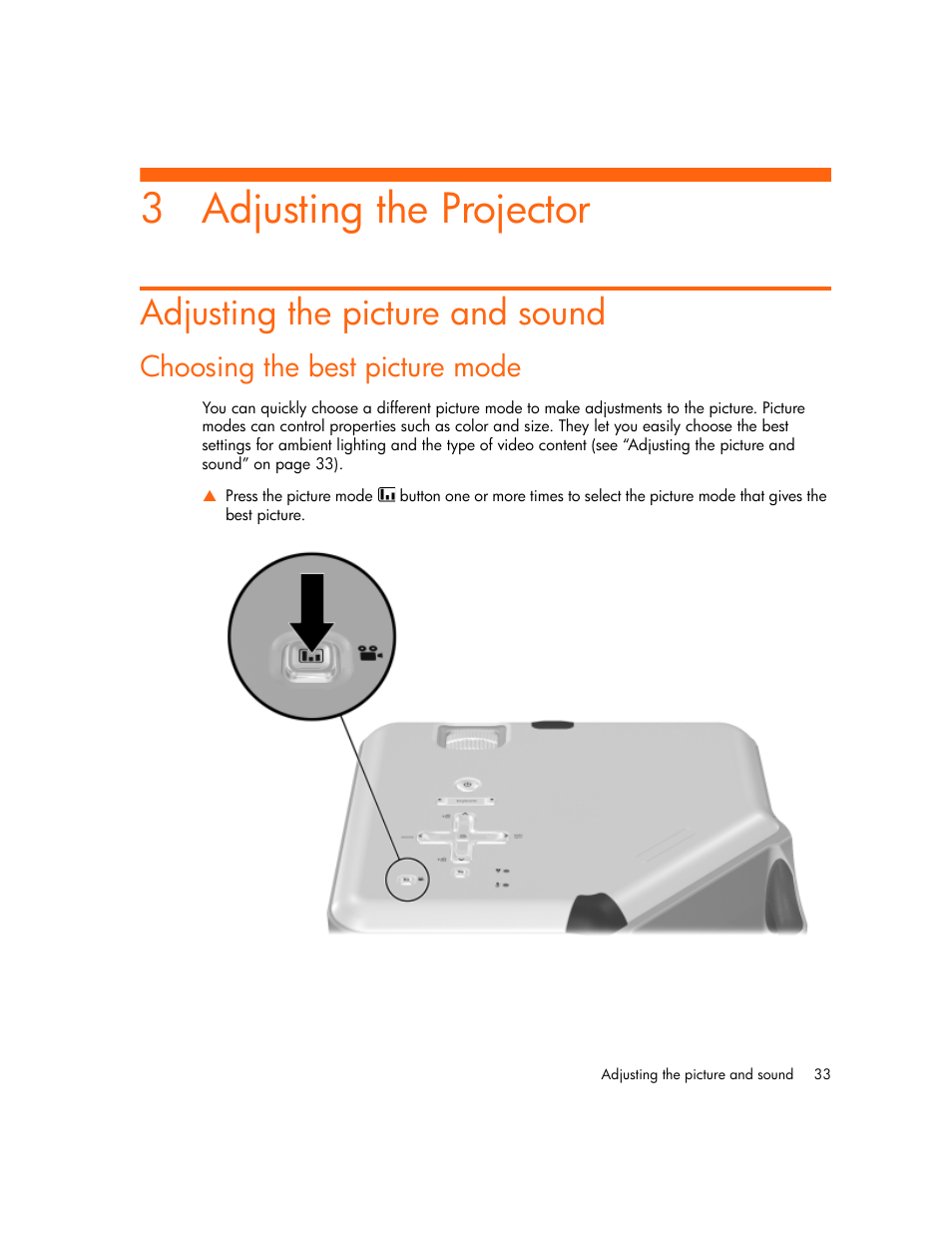 Adjusting the projector, Adjusting the picture and sound, Choosing the best picture mode | 3 adjusting the projector | HP vp6300 User Manual | Page 33 / 75