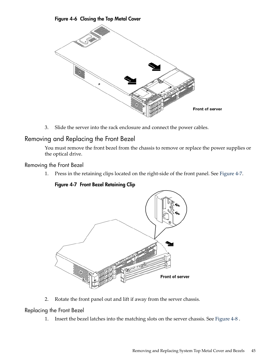 Removing and replacing the front bezel, Removing the front bezel, Replacing the front bezel | Removing the front bezel replacing the front bezel, Closing the top metal cover, Front bezel retaining clip | HP AD117-9003A-ED3 User Manual | Page 45 / 177