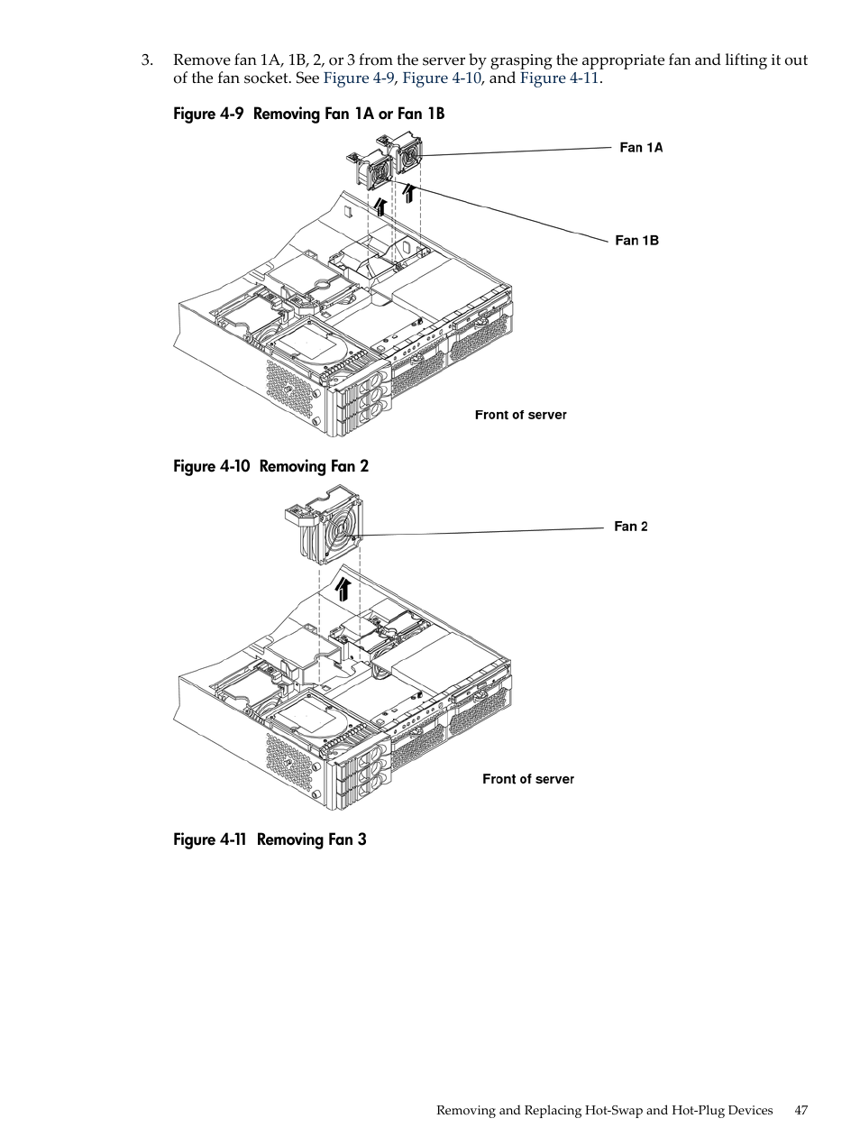 Removing fan 1a or fan 1b, Removing fan 2, Removing fan 3 | HP AD117-9003A-ED3 User Manual | Page 47 / 177