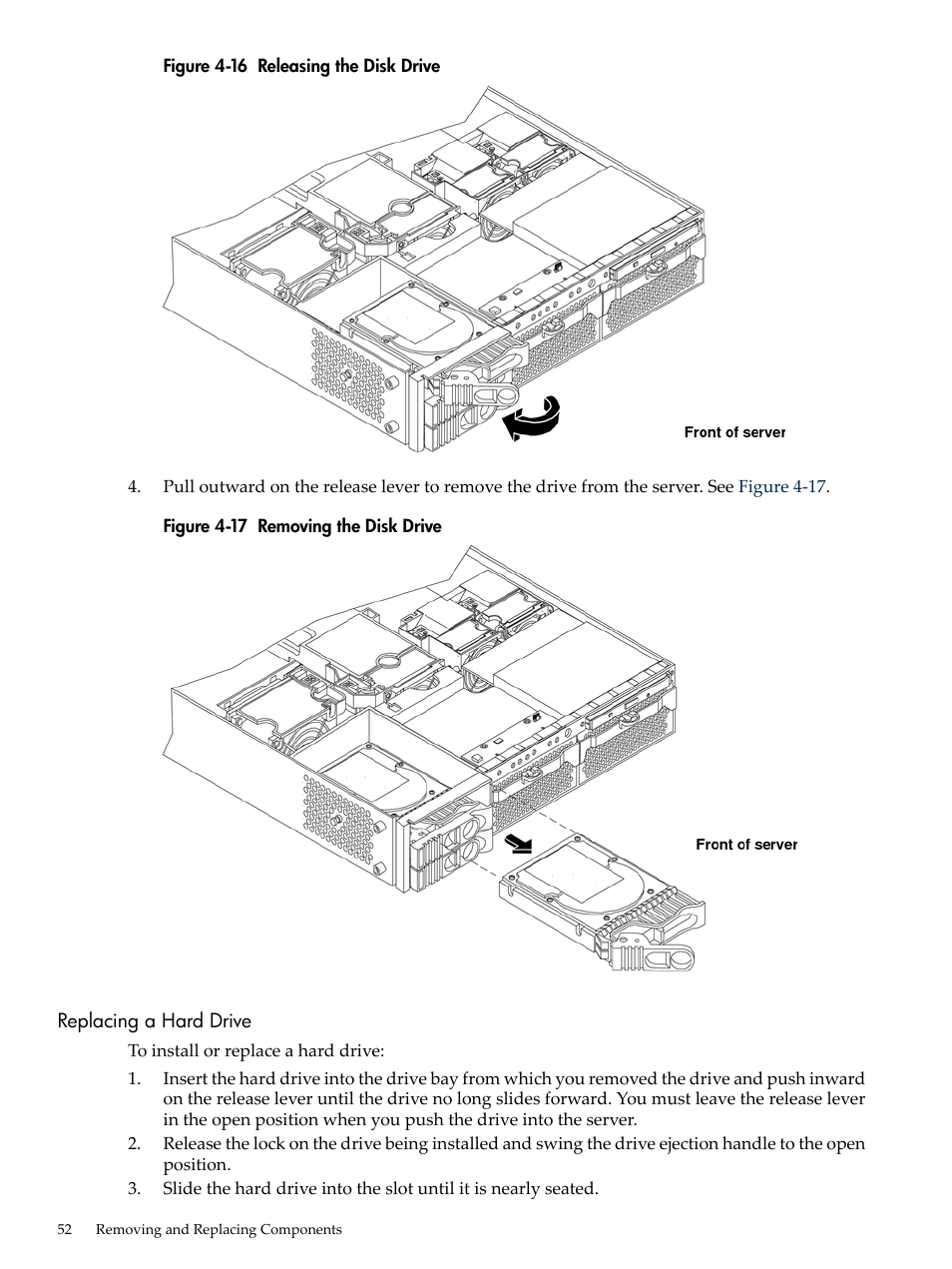 Replacing a hard drive, Releasing the disk drive, Removing the disk drive | Figure 4-16 | HP AD117-9003A-ED3 User Manual | Page 52 / 177