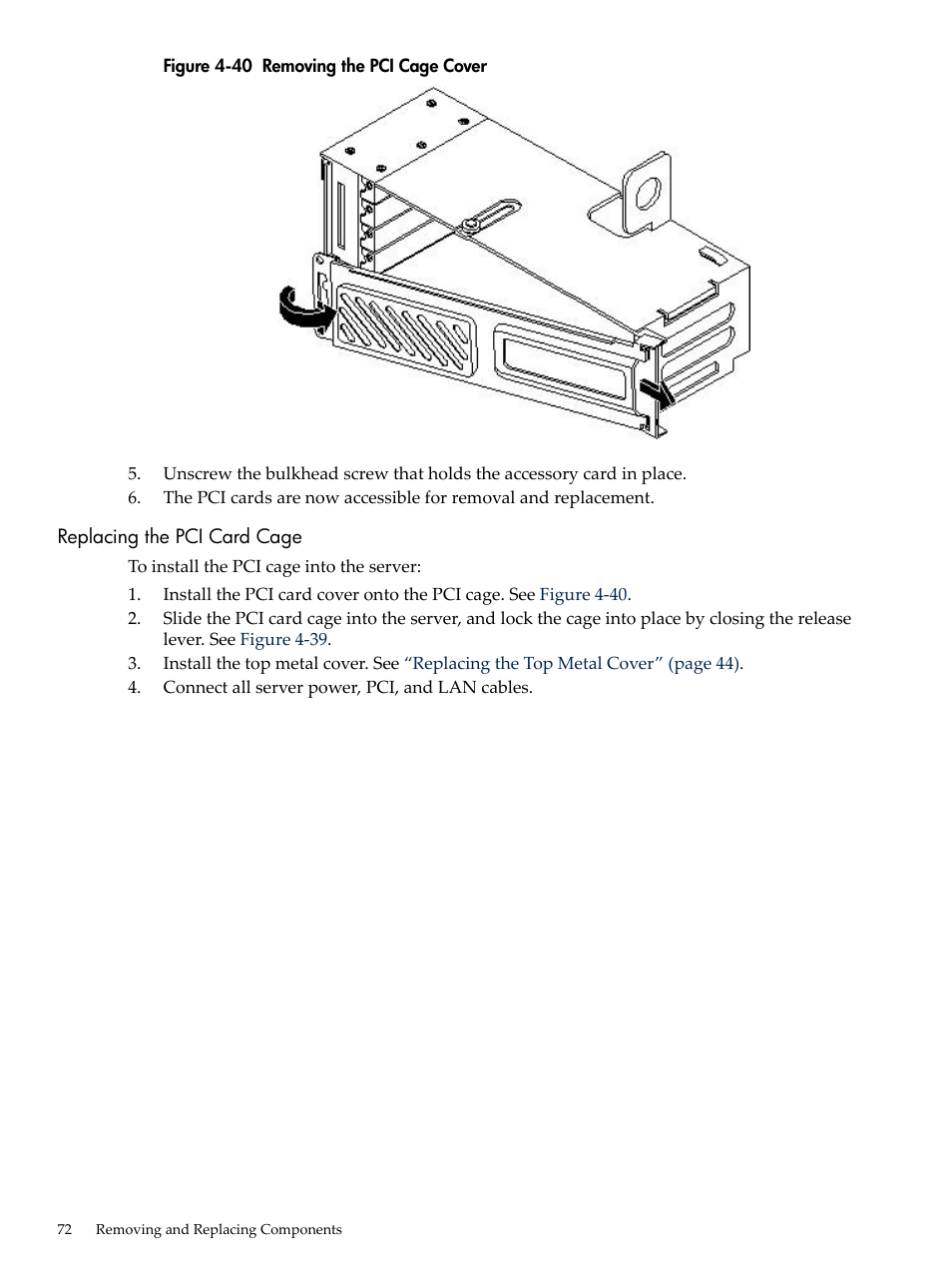 Replacing the pci card cage, Removing the pci cage cover, Figure 4-40 | HP AD117-9003A-ED3 User Manual | Page 72 / 177