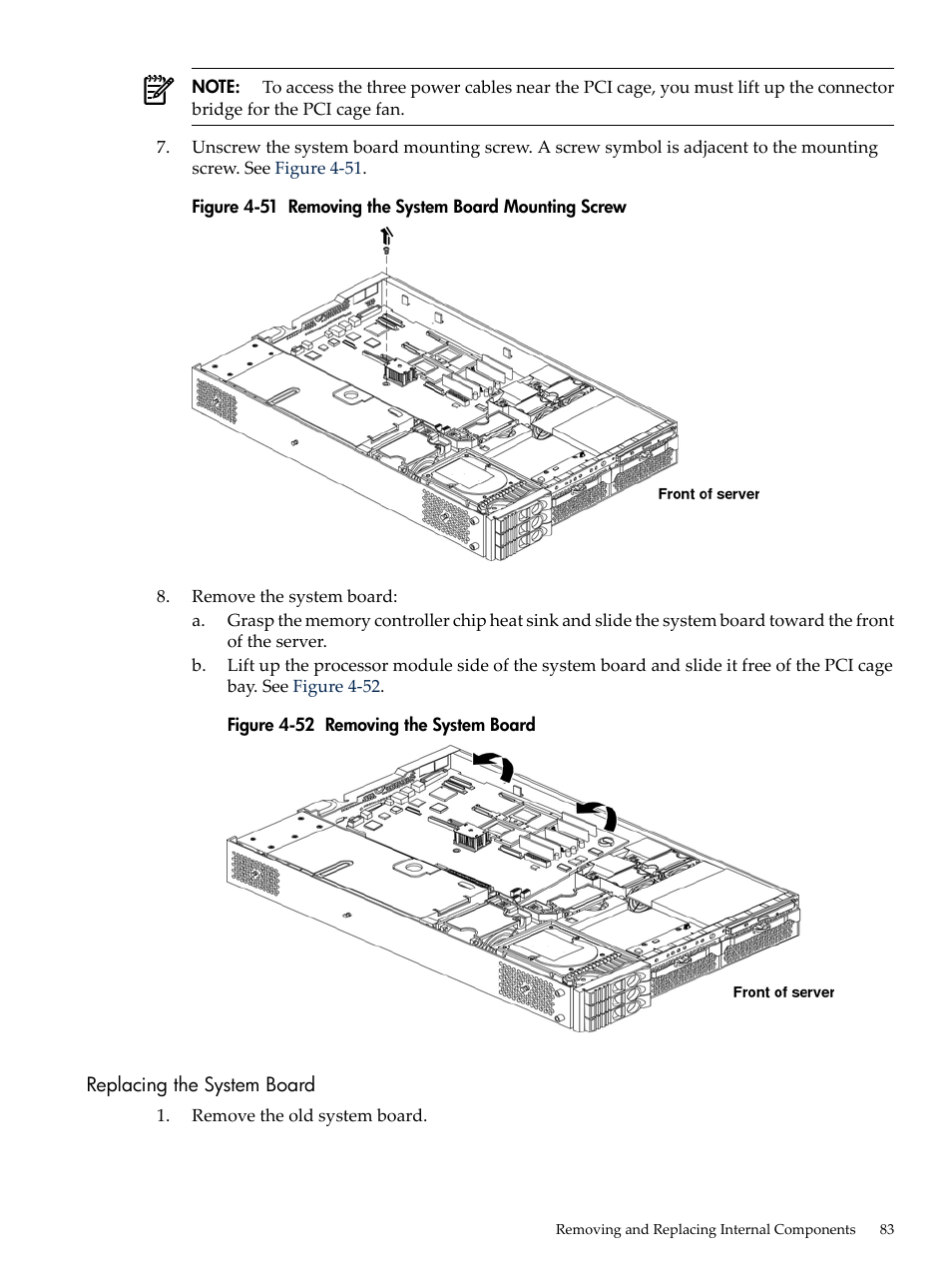 Replacing the system board, Removing the system board mounting screw, Removing the system board | HP AD117-9003A-ED3 User Manual | Page 83 / 177