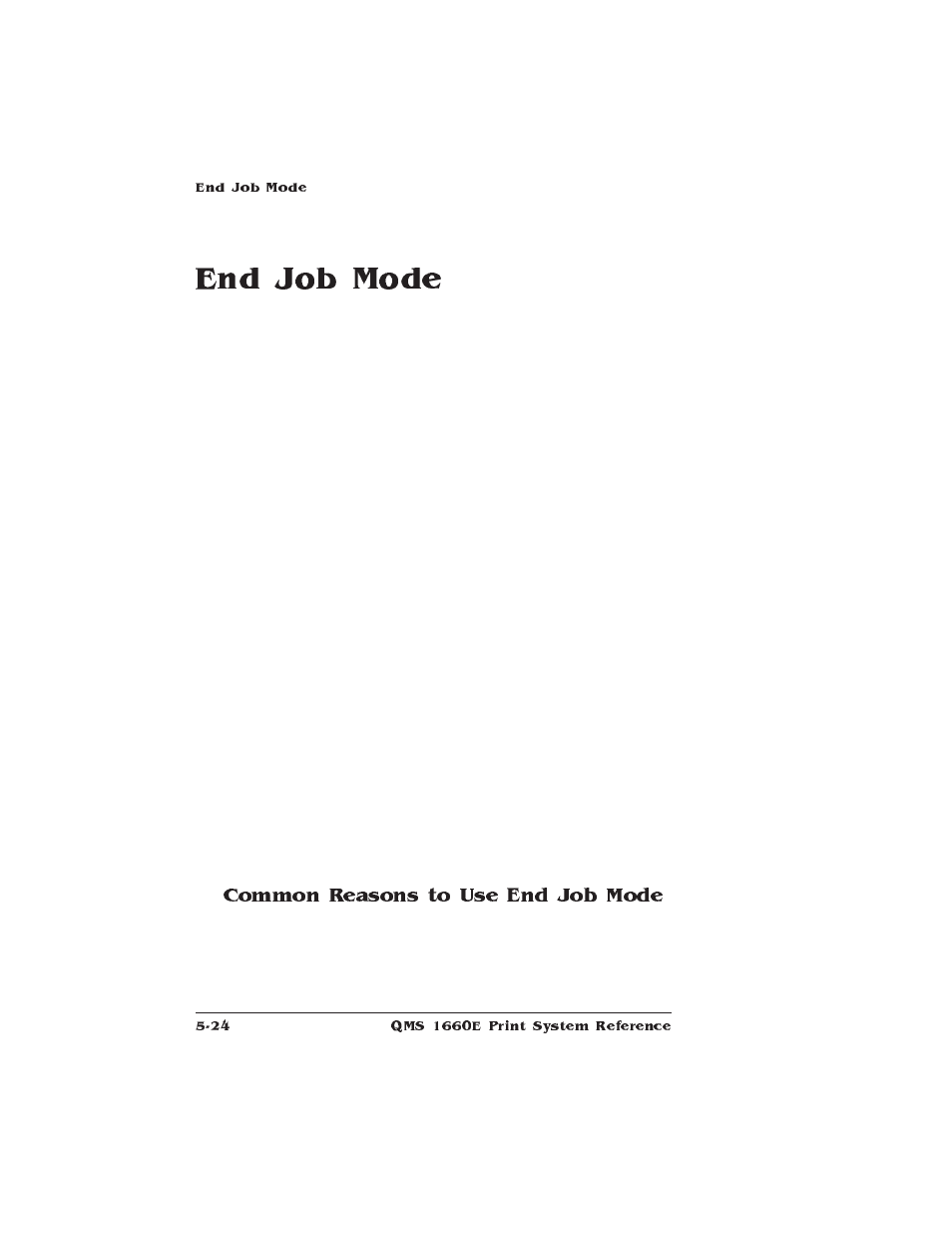 End job mode, Common reasons to use end job mode | HP QMS 1660E User Manual | Page 122 / 314