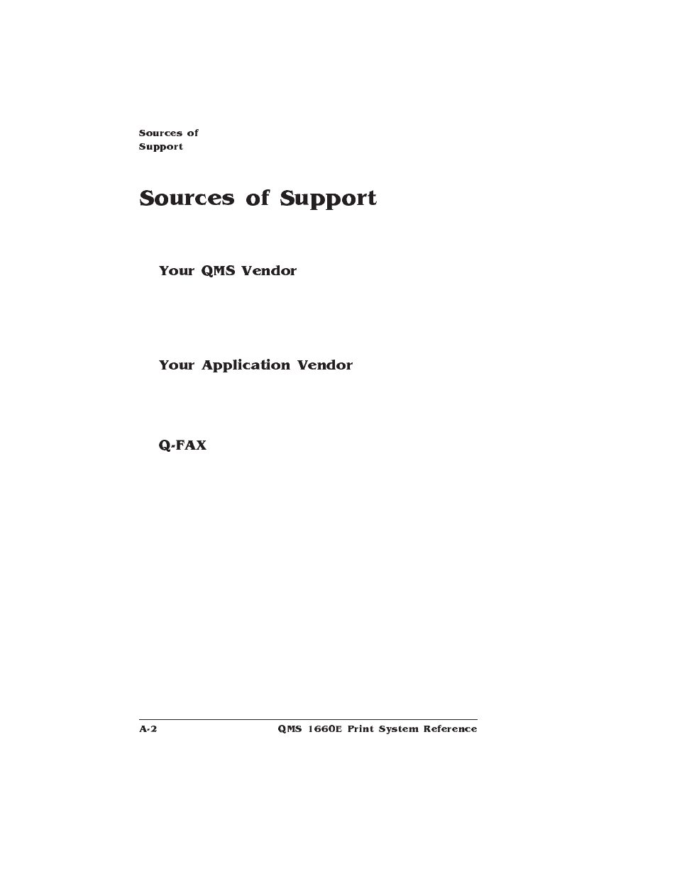 Sources of support, Your qms vendor, Your application vendor | Q-fax, Sources of customer support | HP QMS 1660E User Manual | Page 226 / 314