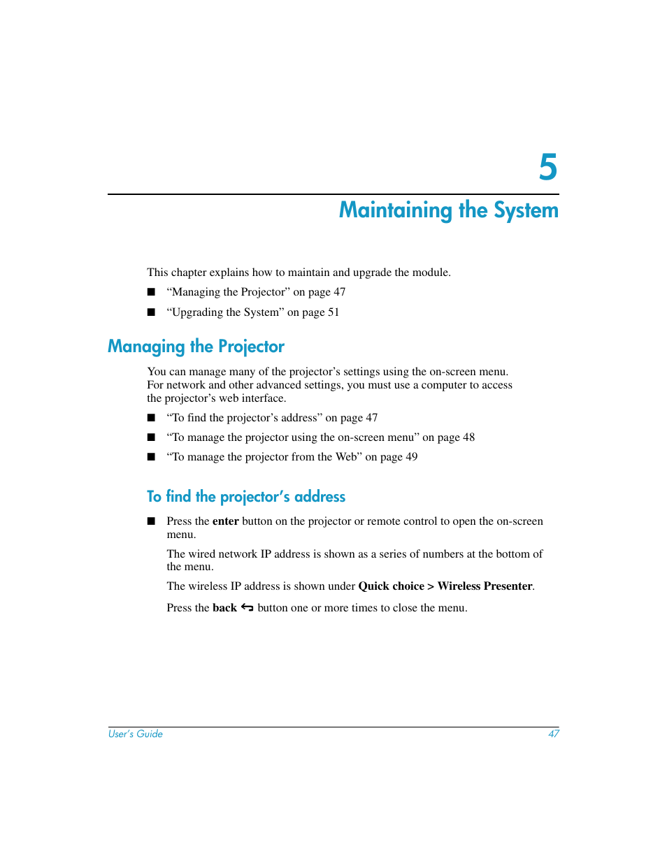 Maintaining the system, To find the projector’s address, 5 maintaining the system | Managing the projector | HP L1619A User Manual | Page 47 / 72