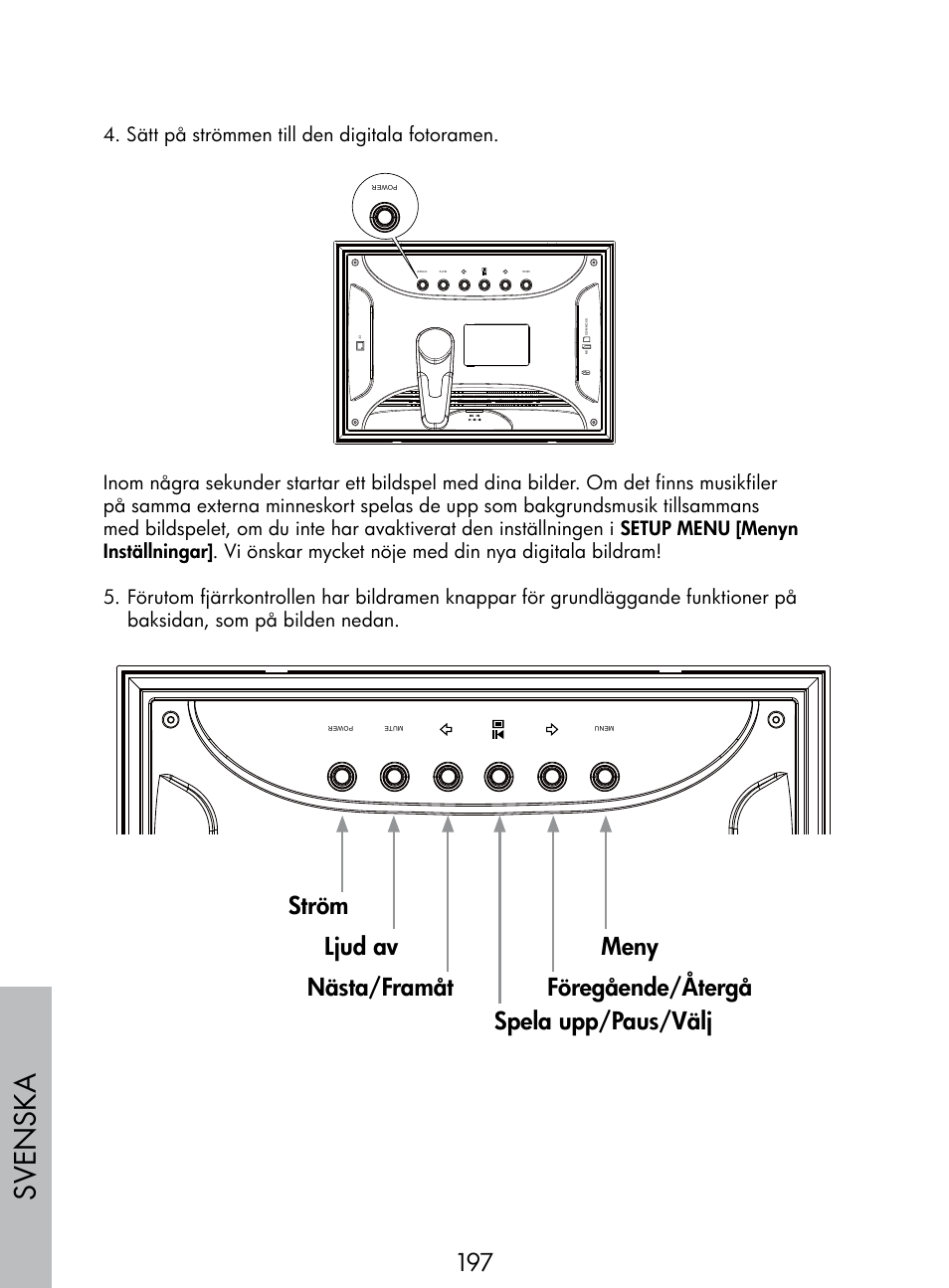 Sv enska, Sätt på strömmen till den digitala fotoramen | HP DF770 User Manual | Page 198 / 356