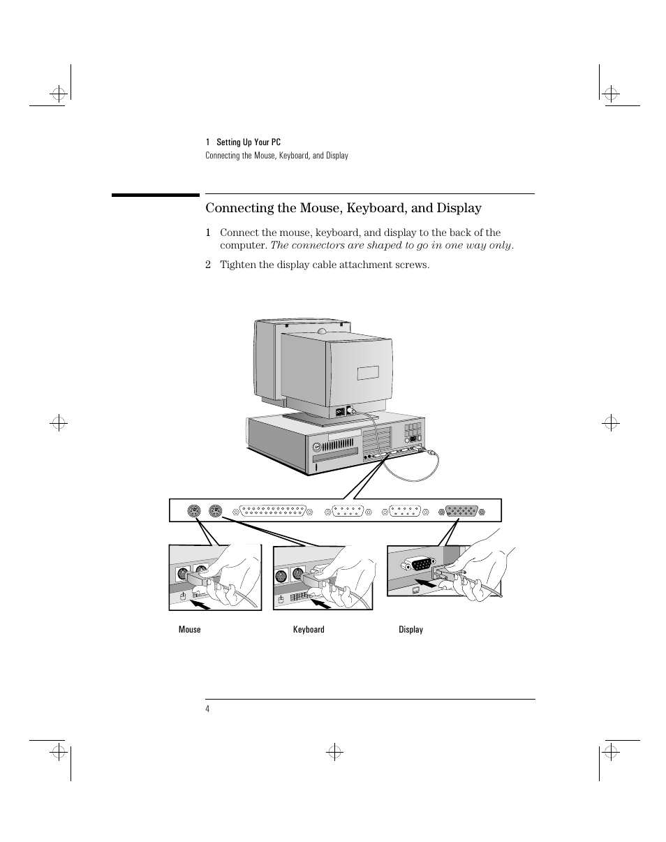 Connecting the mouse, keyboard, and display | HP 5/xx Series 4 User Manual | Page 16 / 140
