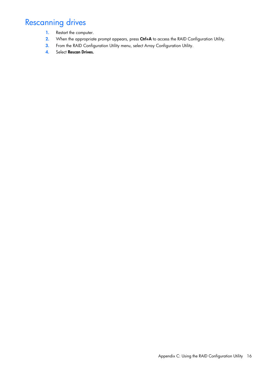 Rescanning drives | HP 6-Port SATA RAID User Manual | Page 16 / 25