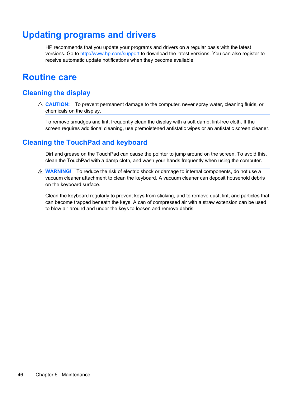 Updating programs and drivers, Routine care, Cleaning the display | Cleaning the touchpad and keyboard, Updating programs and drivers routine care | HP 210 User Manual | Page 54 / 67