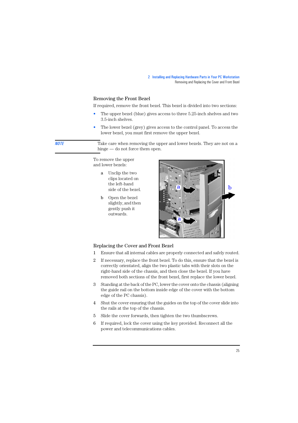 Removing the front bezel, Replacing the cover and front bezel | HP KAYAK XM600 User Manual | Page 25 / 70