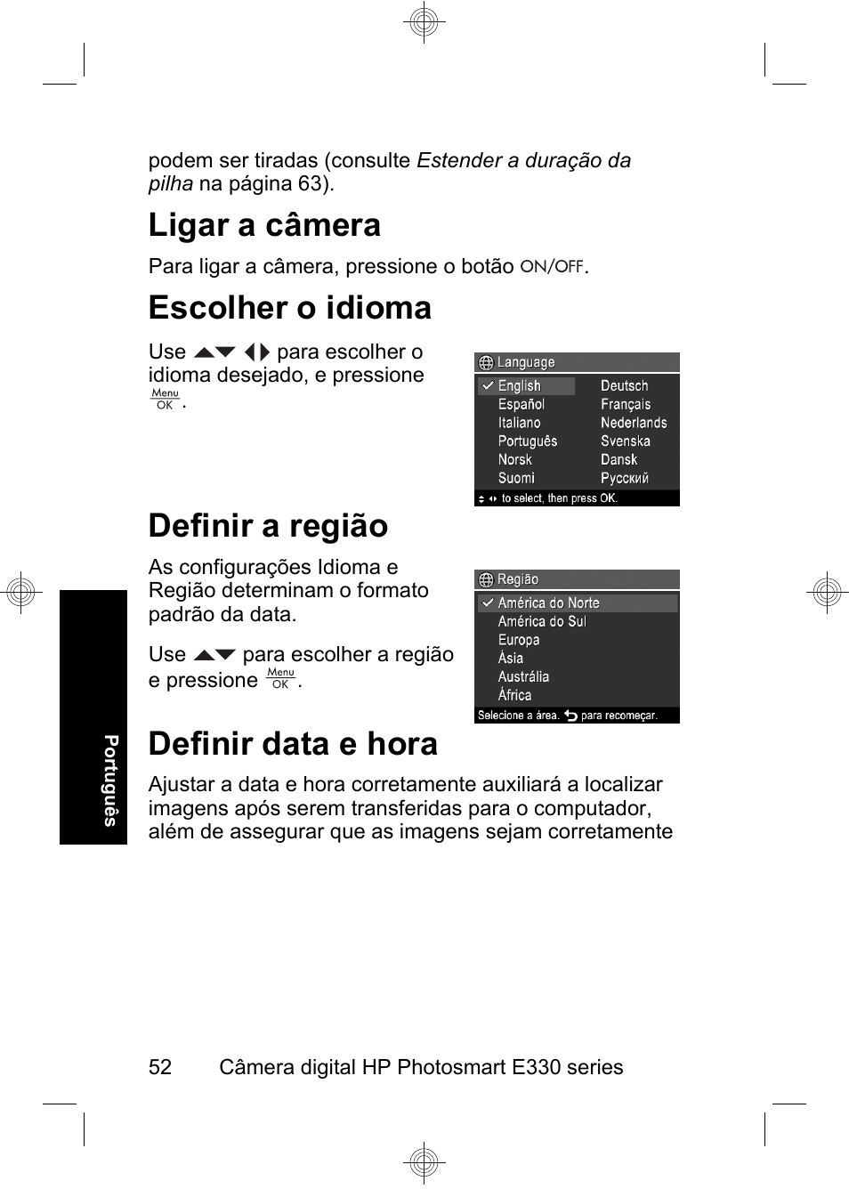 Ligar a câmera, Escolher o idioma, Definir a região | Definir data e hora | HP Photosmart E330 series User Manual | Page 54 / 68