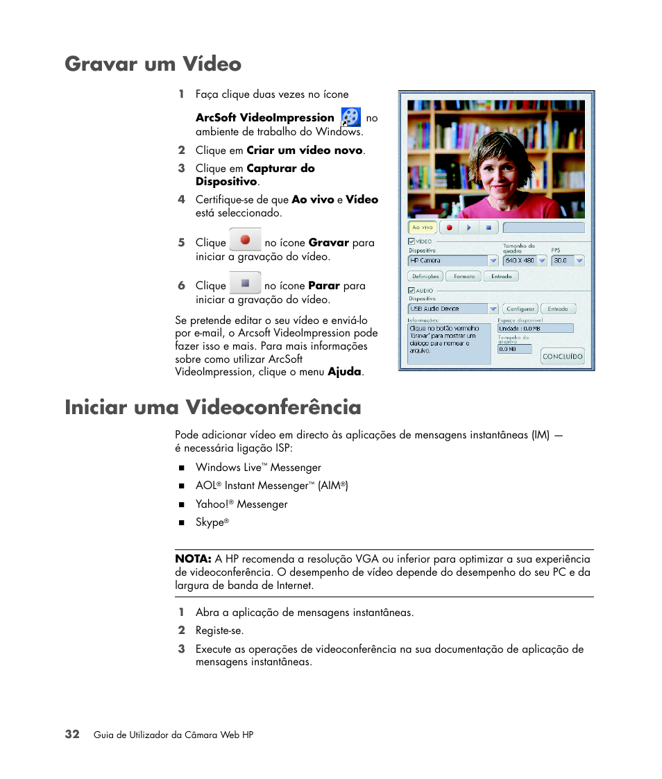 Gravar um vídeo, Iniciar uma videoconferência, Gravar um vídeo iniciar uma videoconferência | HP Version 3.0 User Manual | Page 38 / 114