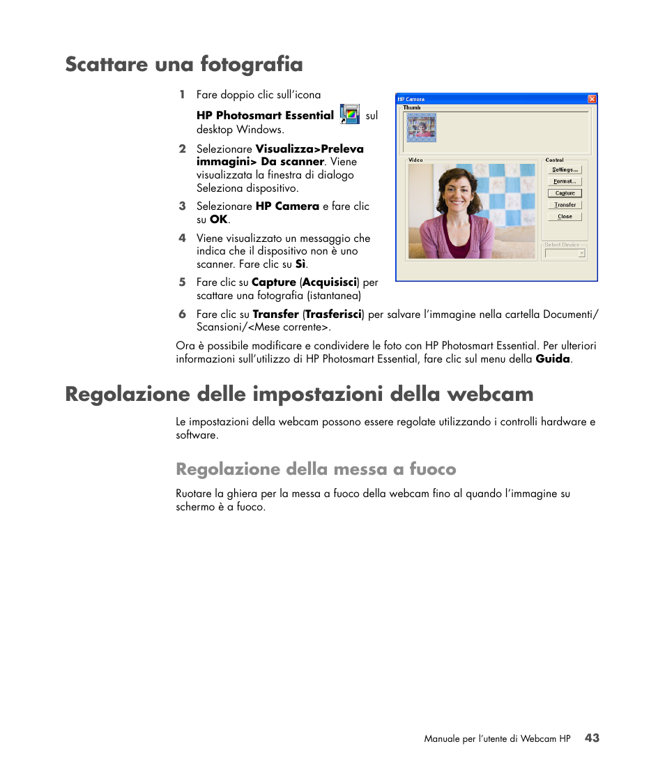 Scattare una fotografia, Regolazione delle impostazioni della webcam, Regolazione della messa a fuoco | HP Version 3.0 User Manual | Page 49 / 114