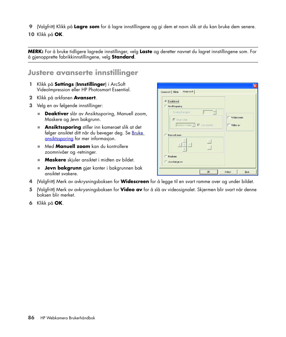Justere avanserte innstillinger | HP Version 3.0 User Manual | Page 92 / 114