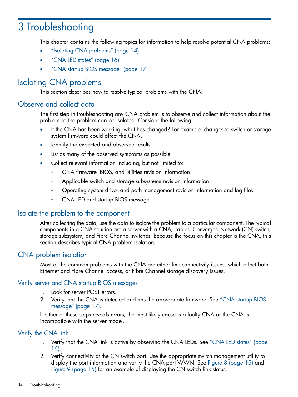 3 troubleshooting, Isolating cna problems, Observe and collect data | Isolate the problem to the component, Cna problem isolation, Verify server and cna startup bios messages, Verify the cna link | HP CN1100E User Manual | Page 14 / 29