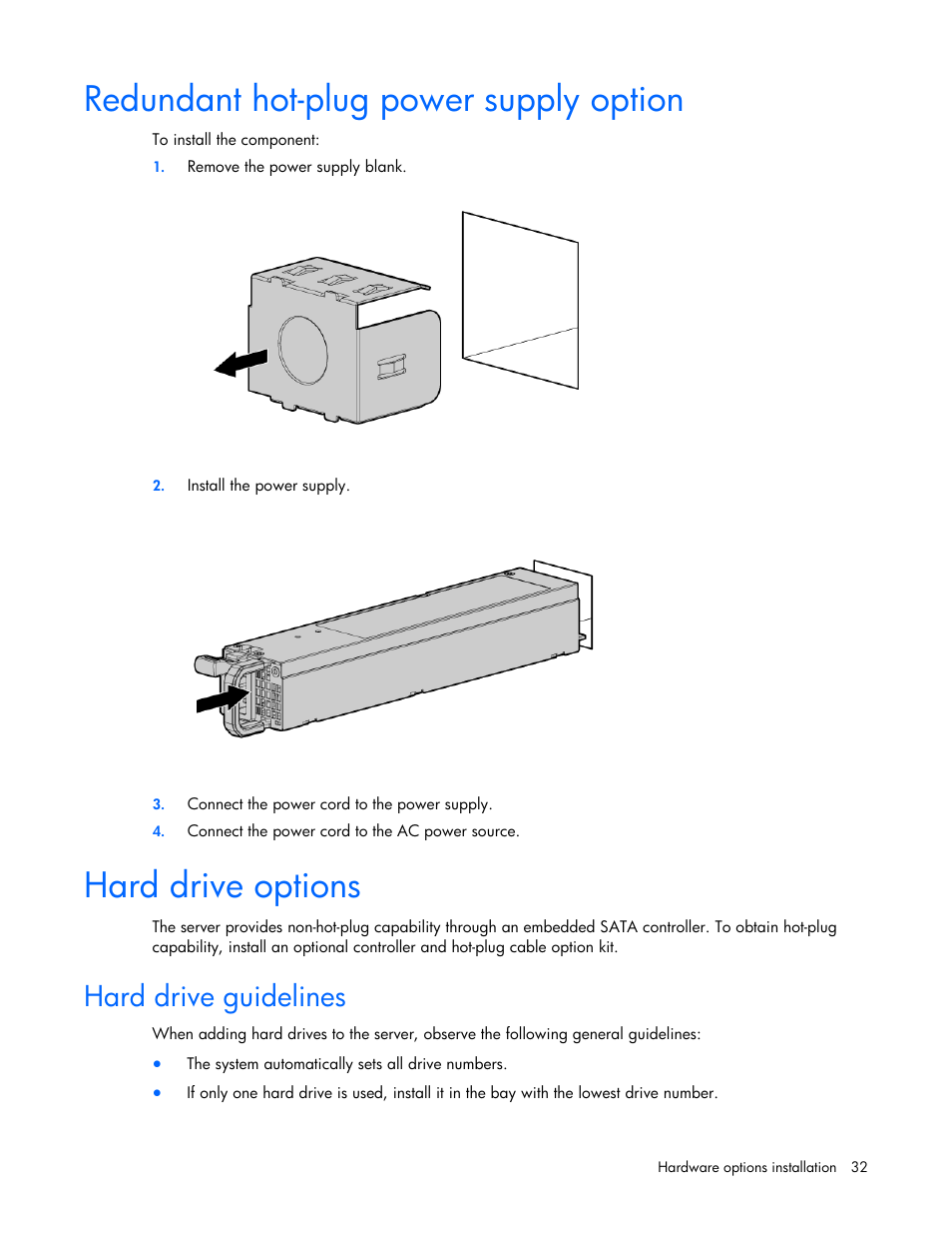 Redundant hot-plug power supply option, Hard drive options, Hard drive guidelines | HP PROLIANT DL320 G6 User Manual | Page 32 / 105