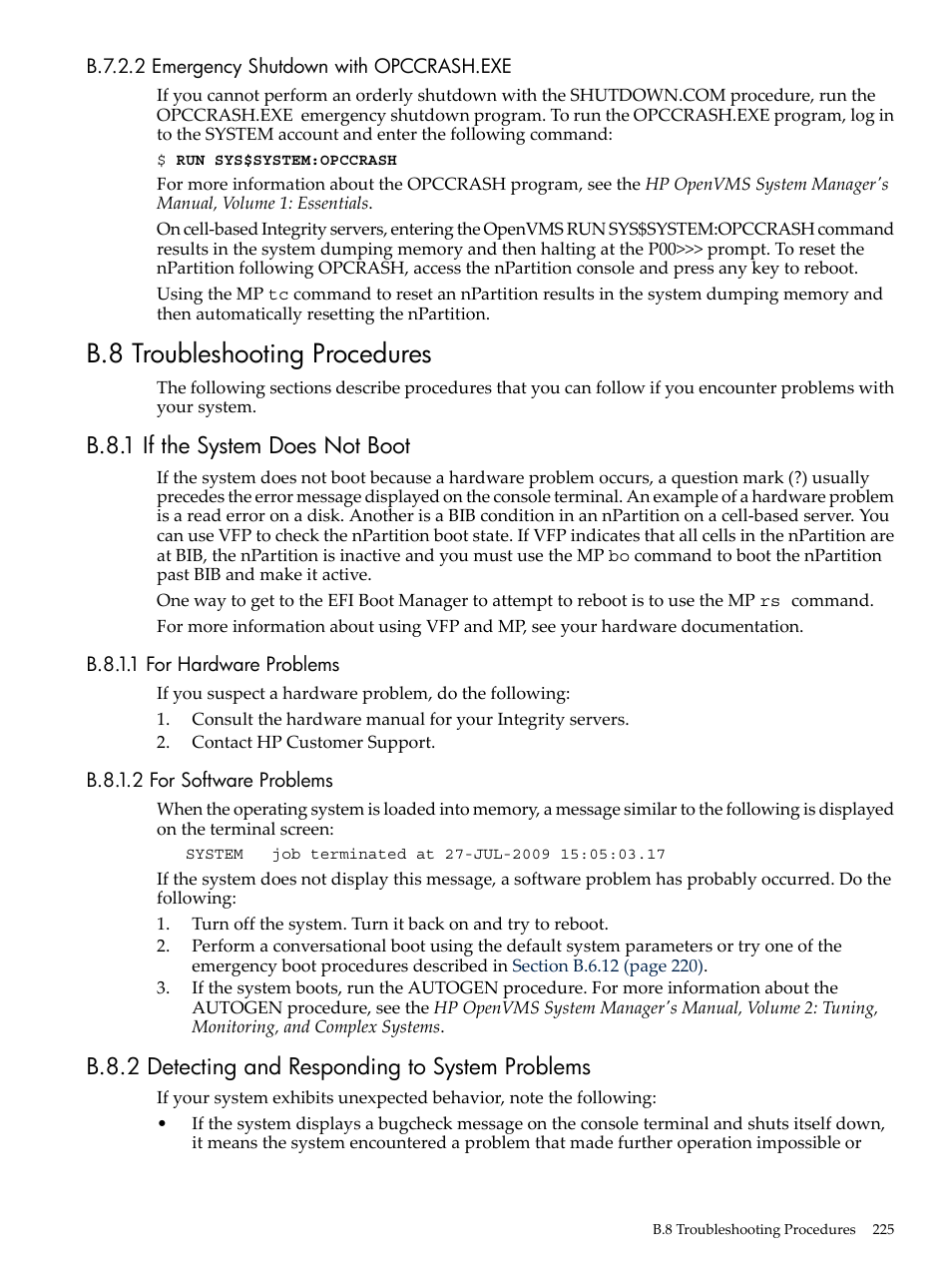 B.7.2.2 emergency shutdown with opccrash.exe, B.8 troubleshooting procedures, B.8.1 if the system does not boot | B.8.1.1 for hardware problems, B.8.1.2 for software problems, B.8.2 detecting and responding to system problems | HP BA322 90087 User Manual | Page 225 / 346