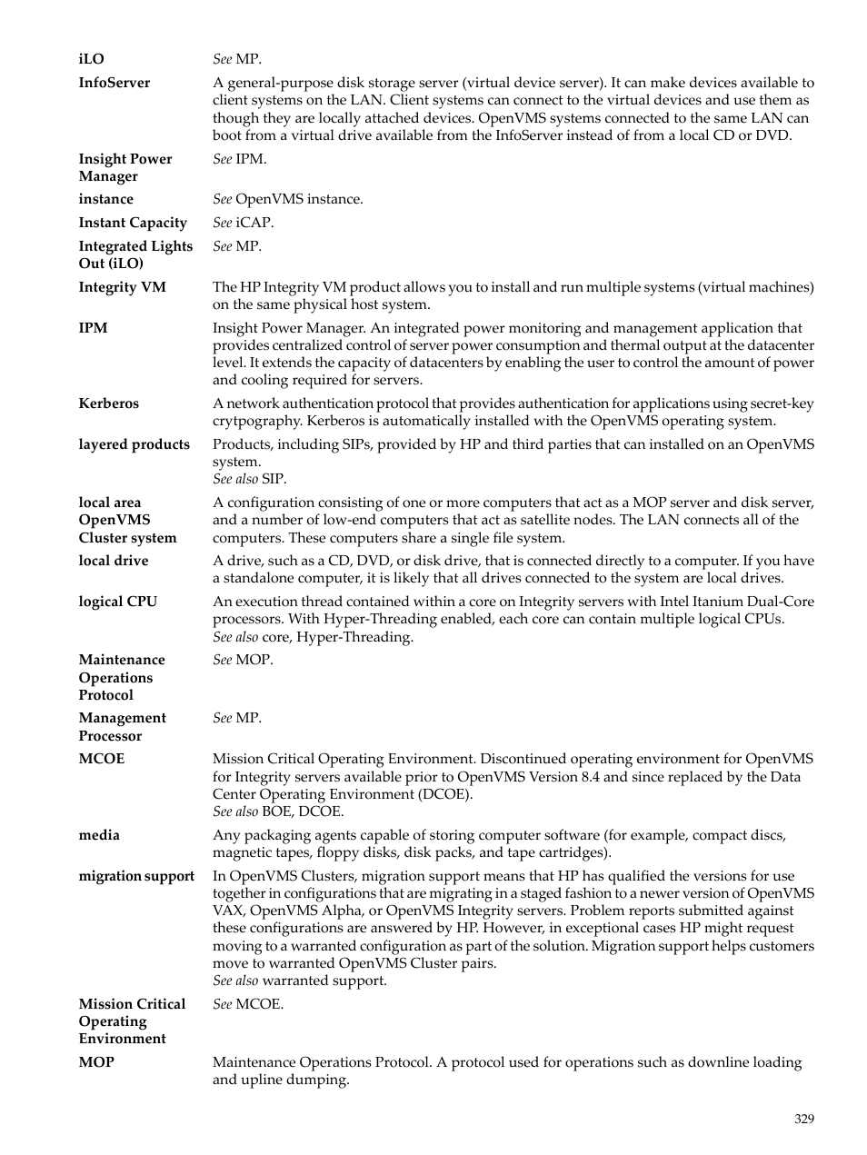 Integrity, Infoserver, Local drive | Integrated lights out (ilo), Media, Layered products, Kerberos, Migration support, Local area openvms cluster system, Logical cpu | HP BA322 90087 User Manual | Page 329 / 346