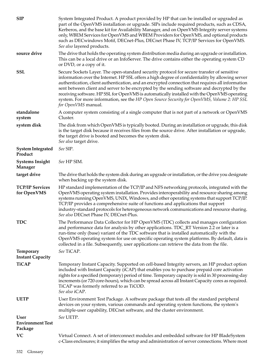 Source drive, System disk, Target drive | Tcp/ip services for openvms, Ticap, Uetp | HP BA322 90087 User Manual | Page 332 / 346