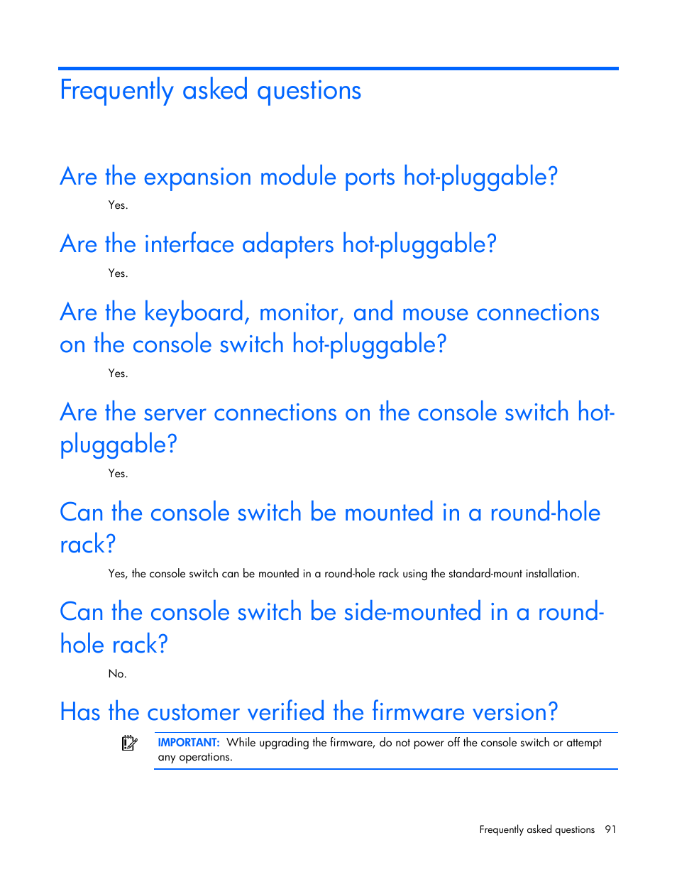 Frequently asked questions, Are the expansion module ports hot-pluggable, Are the interface adapters hot-pluggable | Has the customer verified the firmware version | HP 409054-003 User Manual | Page 91 / 105