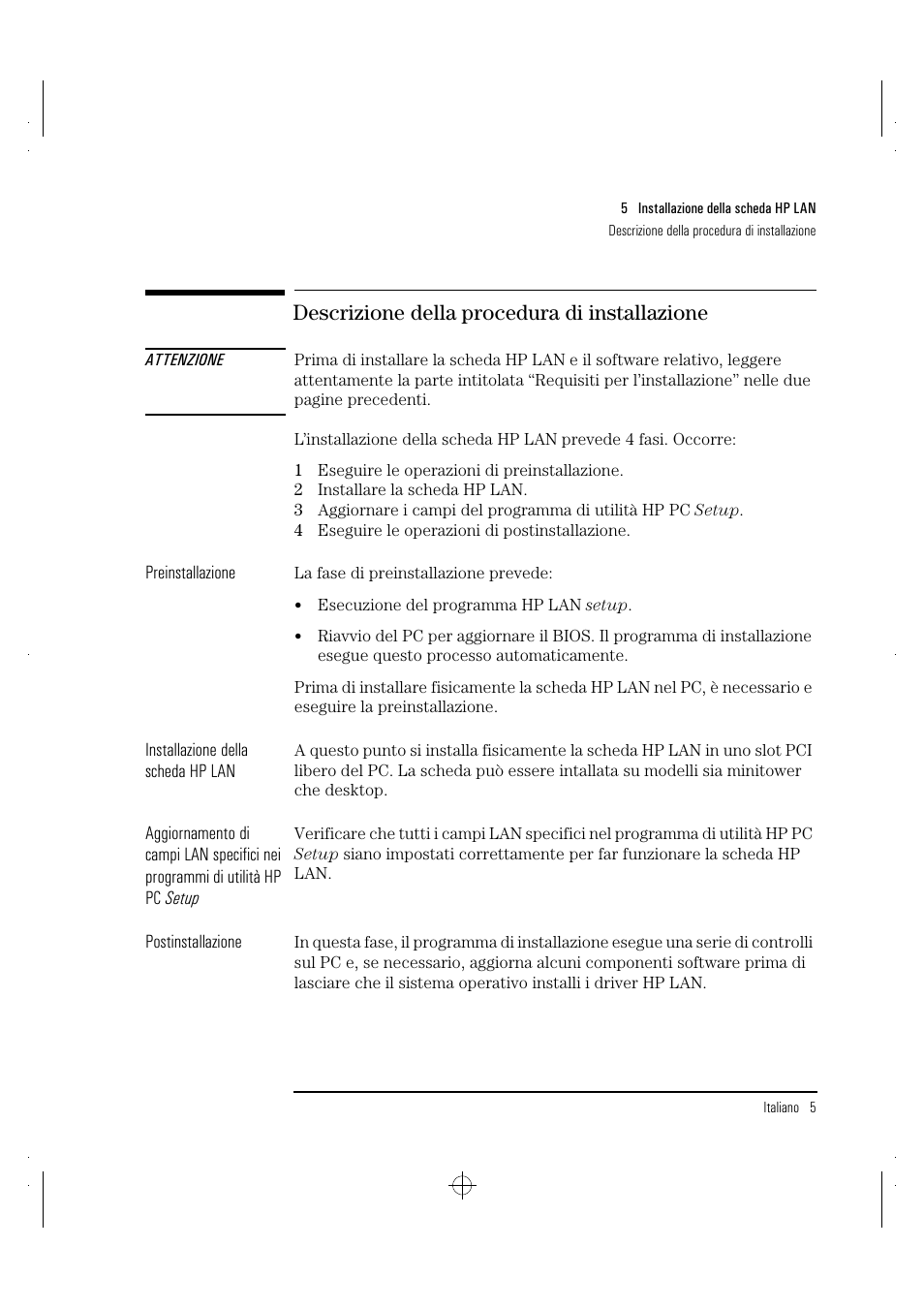 Descrizione della procedura di installazione | HP 100TX NightDIRECTOR/100 User Manual | Page 105 / 121