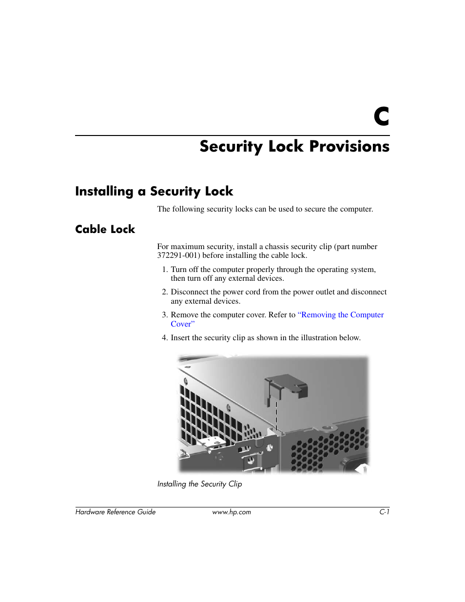 Security lock provisions, Installing a security lock, Cable lock | C security lock provisions | HP COMPAQ DC5100 User Manual | Page 45 / 55