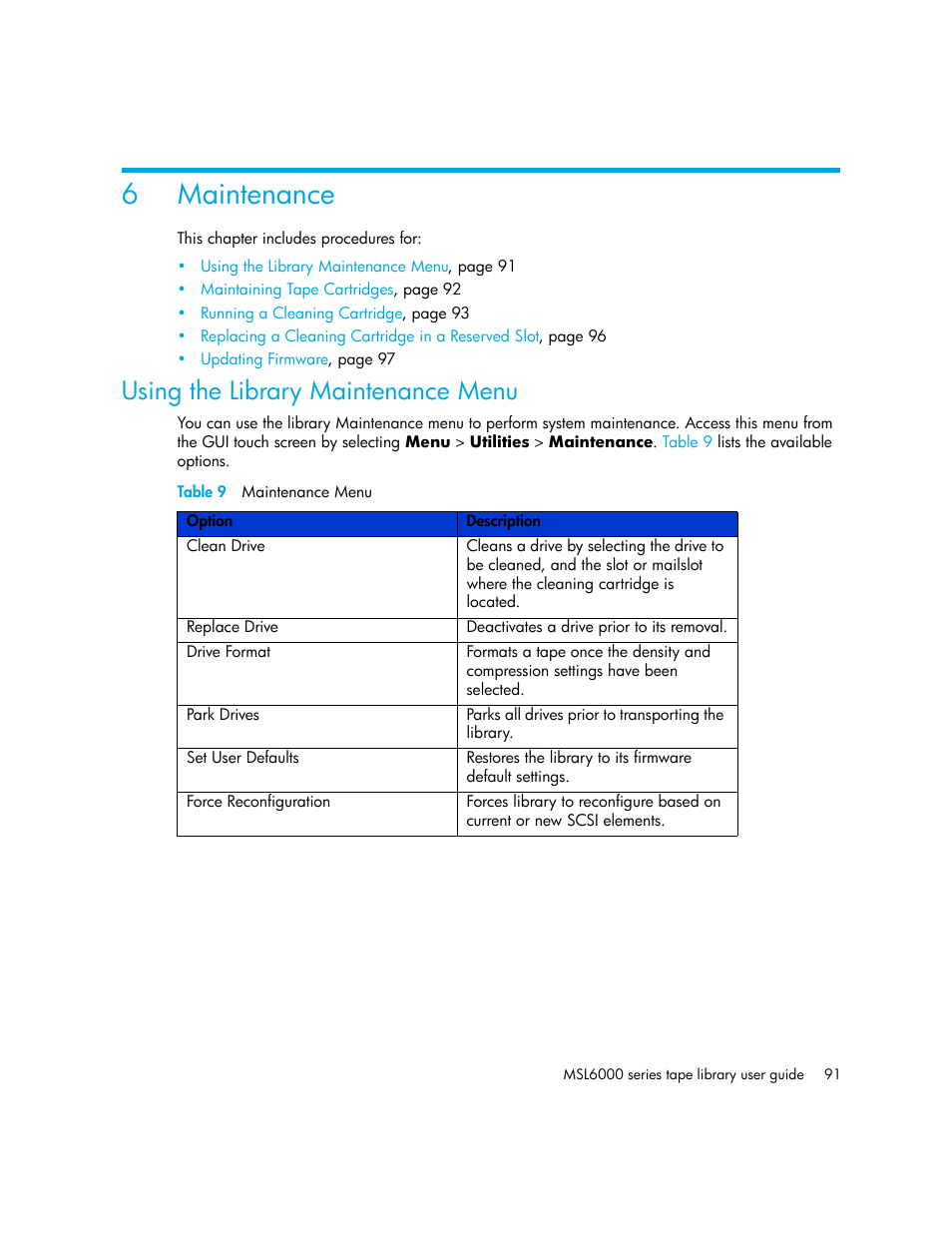 Maintenance, Using the library maintenance menu, Table 9 maintenance menu | 6 maintenance, 9 maintenance menu, Begi, 6maintenance | HP MSL6000 Series User Manual | Page 91 / 182