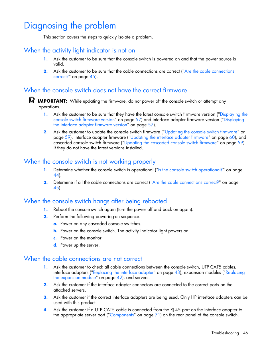 Diagnosing the problem, When the activity light indicator is not on, When the console switch is not working properly | When the console switch hangs after being rebooted, When the cable connections are not correct | HP 339820-002 User Manual | Page 46 / 78