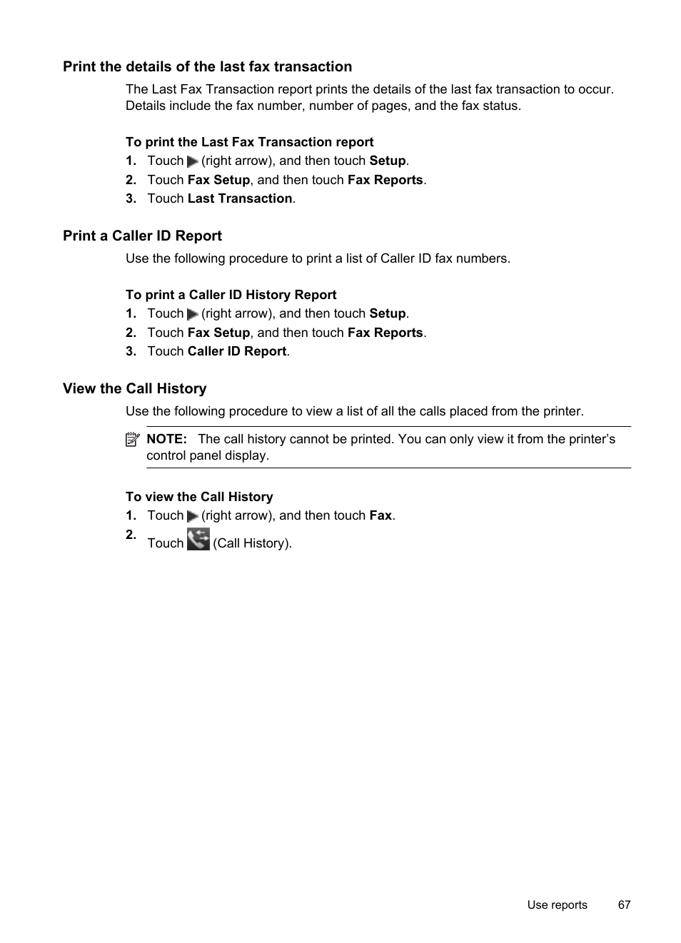 Print the details of the last fax transaction, Print a caller id report, View the call history | HP 6700 User Manual | Page 71 / 226