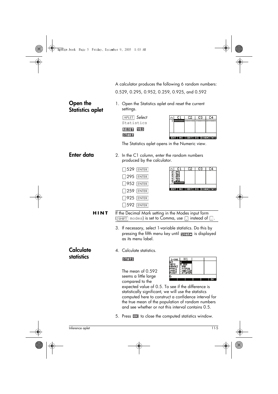 Open the statistics aplet, Enter data, Calculate statistics | HP 40gs User Manual | Page 131 / 444