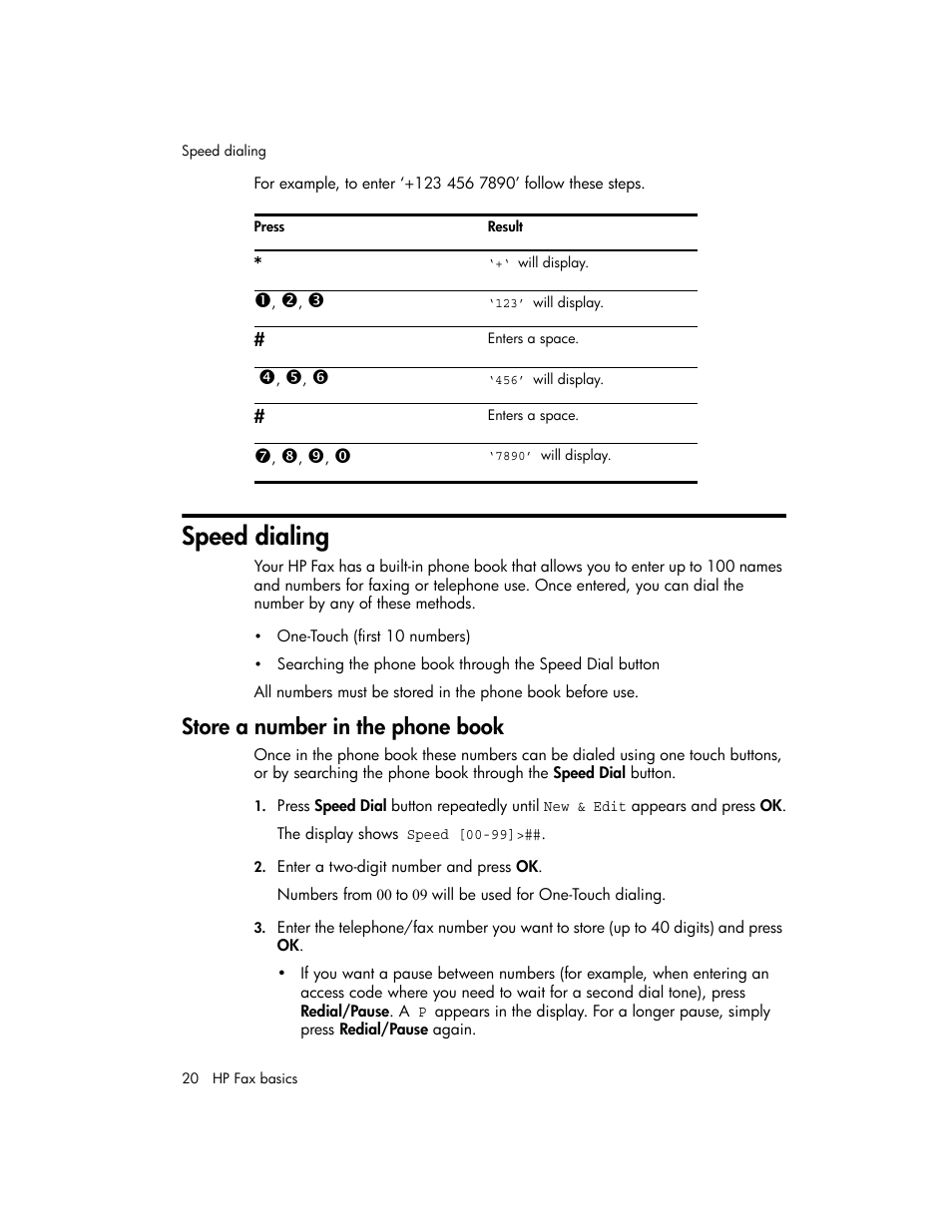 Speed dialing, Store a number in the phone book, For more information, see store a number in the | Als) (see | HP 600 User Manual | Page 28 / 86