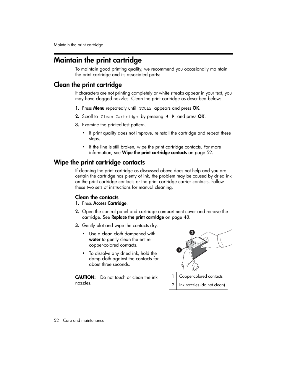 Maintain the print cartridge, Clean the print cartridge, Wipe the print cartridge contacts | Clean the contacts | HP 600 User Manual | Page 60 / 86