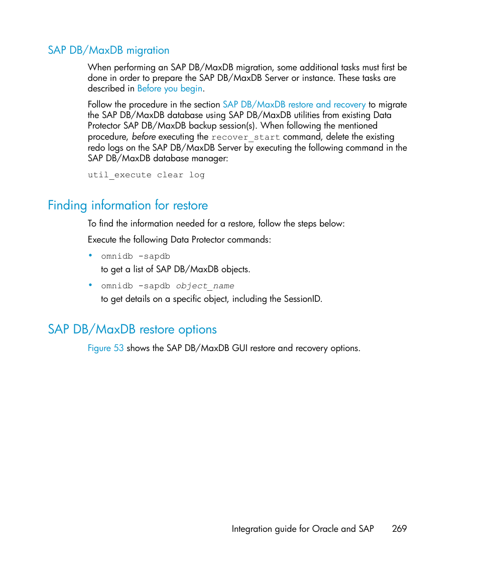 Sap db/maxdb migration, Finding information for restore, Sap db/maxdb restore options | 269 sap db/maxdb restore options, Finding, Information for restore | HP A.06.11 User Manual | Page 269 / 344