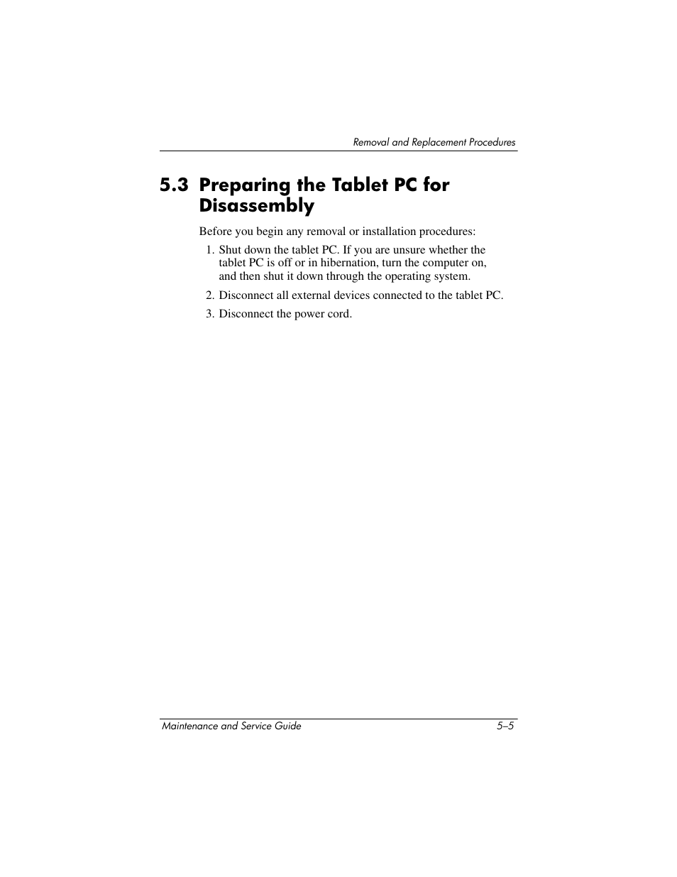 3 preparing the tablet pc for disassembly, 3 preparing the tablet pc for disassembly –5, Prepare the tablet pc for disassembly (refer to | Section 5.3, Preparing the tablet pc for disassembly, For more | HP TC4400 User Manual | Page 88 / 219
