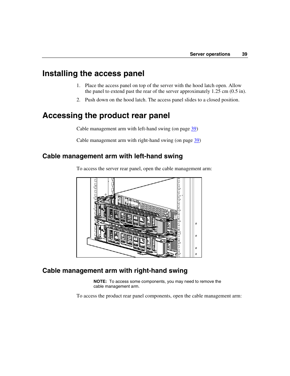 Installing the access panel, Accessing the product rear panel, Cable management arm with left-hand swing | Cable management arm with right-hand swing | HP ProLiant DL385 User Manual | Page 39 / 174