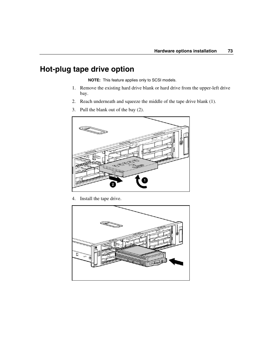 Hot-plug tape drive option | HP ProLiant DL385 User Manual | Page 73 / 174