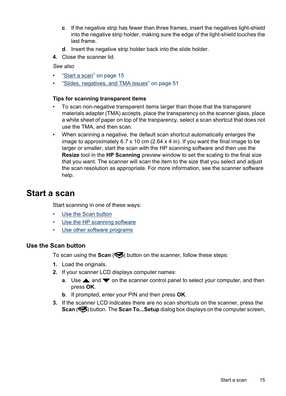 Tips for scanning transparent items, Start a scan, Use the scan button | Tips on using the scan button | HP N6350 User Manual | Page 17 / 60